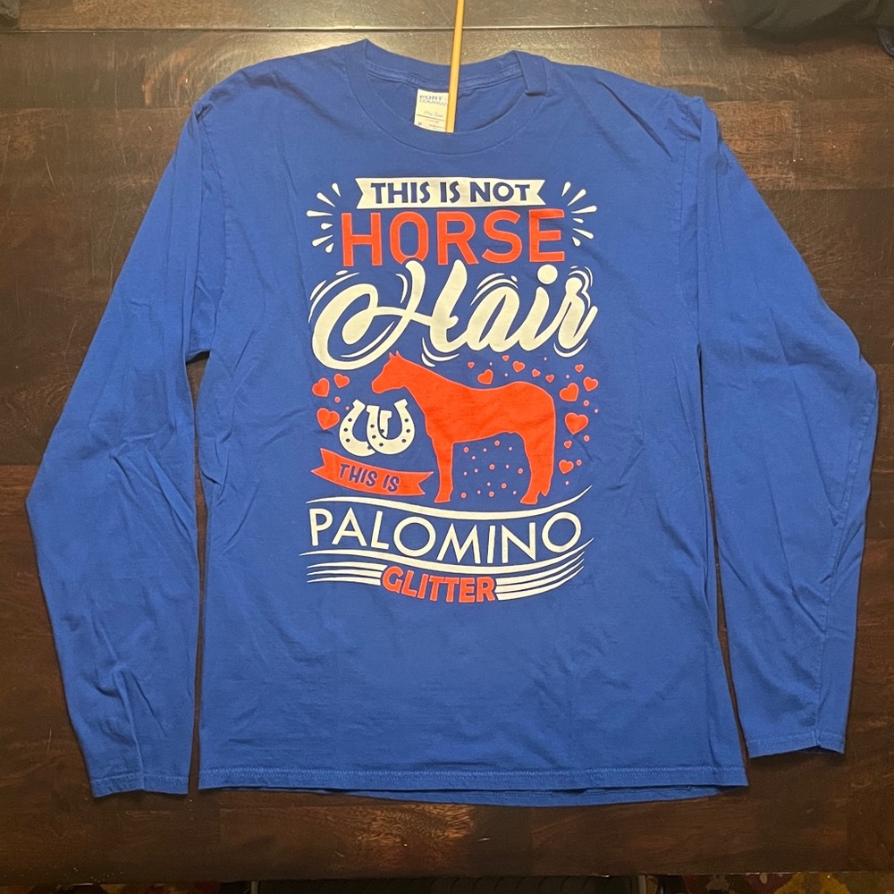 'This Is Not Horse Hair This Is Palomino Glitter’ Graphic Long Sleeve Tee Sz M